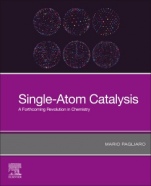 Single-Atom Catalysis: A Forthcoming Revolution in Chemistry - ISBN 9780128190883