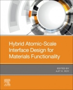 Hybrid Atomic-Scale Interface Design for Materials Functionality - ISBN 9780128191170