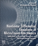 Nonlinear Differential Equations in Micro/nano Mechanics: Application in Micro/Nano Structures and Electromechanical Systems - ISBN 9780128192351