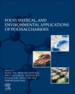 Food, Medical, and Environmental Applications of Polysaccharides - ISBN 9780128192399