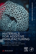 Materials for Additive Manufacturing - ISBN 9780128193020