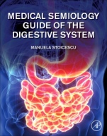 Medical Semiology Guide of the Digestive System Part I - ISBN 9780128196366