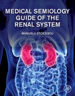 Medical Semiology Guide of the Renal System - ISBN 9780128196397