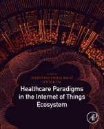 Healthcare Paradigms in the Internet of Things Ecosystem - ISBN 9780128196649