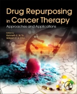 Drug Repurposing in Cancer Therapy: Approaches and Applications - ISBN 9780128196687