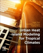 Urban Heat Island Modeling for Tropical Climates - ISBN 9780128196694