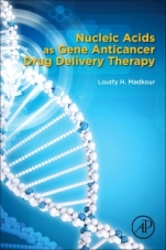 Nucleic Acids as Gene Anticancer Drug Delivery Therapy - ISBN 9780128197776