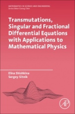 Transmutations, Singular and Fractional Differential Equations with Applications to Mathematical Physics - ISBN 9780128197813