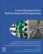 Current Developments in Biotechnology and Bioengineering: Advanced Membrane Separation Processes for Sustainable Water and Wastewater Management – Aerobic Membrane Bioreactor Processes and Technolog -