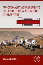 Functionality, Advancements and Industrial Applications of Heat Pipes - ISBN 9780128198193