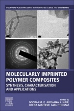 Molecularly Imprinted Polymer Composites: Synthesis, Characterisation and Applications - ISBN 9780128199527