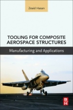 Tooling for Composite Aerospace Structures: Manufacturing and Applications - ISBN 9780128199572