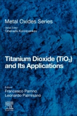 Titanium Dioxide (TiO2) and Its Applications - ISBN 9780128199602