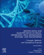 Identification and Quantification of Drugs, Metabolites, Drug Metabolizing Enzymes, and Transporters: Concepts, Methods and Translational Sciences - ISBN 9780128200186