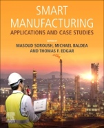 Smart Manufacturing: Applications and Case Studies - ISBN 9780128200285