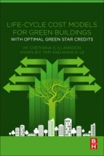 Life-Cycle Cost Models for Green Buildings: With Optimal Green Star Credits - ISBN 9780128200629