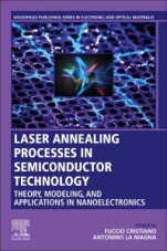 Laser Annealing Processes in Semiconductor Technology: Theory, Modeling and Applications in Nanoelectronics - ISBN 9780128202555