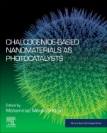 Chalcogenide-Based Nanomaterials as Photocatalysts - ISBN 9780128204986