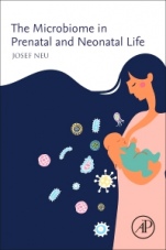 The Microbiome in Prenatal and Neonatal Life - ISBN 9780128205907