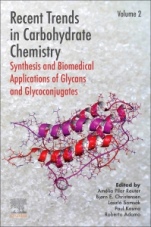 Recent Trends in Carbohydrate Chemistry: Synthesis and Biomedical Applications of Glycans and Glycoconjugates - ISBN 9780128209547