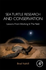 Sea Turtle Research and Conservation: Lessons From Working In The Field - ISBN 9780128210291