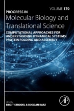 Computational Approaches for Understanding Dynamical Systems: Protein Folding and Assembly - ISBN 9780128211359