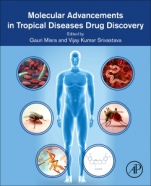 Molecular Advancements in Tropical Diseases Drug Discovery - ISBN 9780128212028