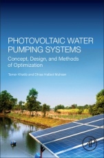 Photovoltaic Water Pumping Systems: Concept, Design, and Methods of Optimization - ISBN 9780128212318