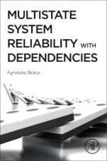 Multistate System Reliability with Dependencies - ISBN 9780128212608