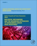 Biological Mechanisms and the Advancing Approaches to Overcoming Cancer Drug Resistance - ISBN 9780128213100