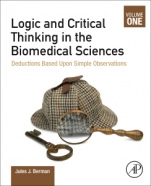 Logic and Critical Thinking in the Biomedical Sciences: Volume I: Deductions Based Upon Simple Observations - ISBN 9780128213643