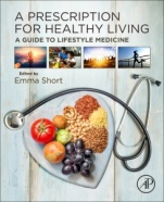 A Prescription for Healthy Living: A Guide to Lifestyle Medicine - ISBN 9780128215739
