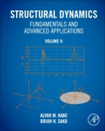 Structural Dynamics Fundamentals and Advanced Applications, Volume II: Volume II - ISBN 9780128216156