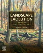 Landscape Evolution: Landforms, Ecosystems, and Soils - ISBN 9780128217252