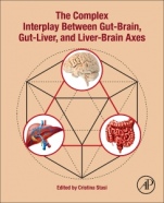 The Complex Interplay Between Gut-Brain, Gut-Liver, and Liver-Brain Axes - ISBN 9780128219270