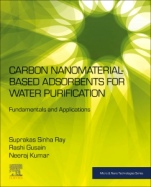 Carbon Nanomaterial-Based Adsorbents for Water Purification: Fundamentals and Applications - ISBN 9780128219591