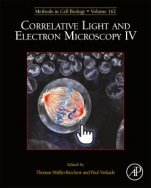 Correlative Light and Electron Microscopy IV - ISBN 9780128220580