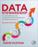 Data Stewardship: An Actionable Guide to Effective Data Management and Data Governance - ISBN 9780128221327