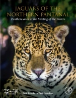 Jaguars of the Northern Pantanal: Panthera Onca at the Meeting of the Waters - ISBN 9780128221389