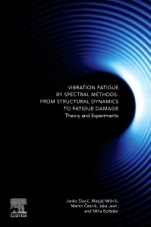 Vibration Fatigue by Spectral Methods: From Structural Dynamics to Fatigue Damage – Theory and Experiments - ISBN 9780128221907