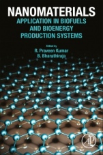 Nanomaterials: Application in Biofuels and Bioenergy Production Systems - ISBN 9780128224014