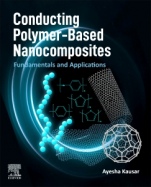 Conducting Polymer-Based Nanocomposites: Fundamentals and Applications - ISBN 9780128224632
