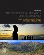 Paleoecological Research on Easter Island: Insights on Settlement, Climate Changes, Deforestation and Cultural Shifts - ISBN 9780128227275