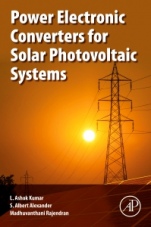 Power Electronic Converters for Solar Photovoltaic Systems - ISBN 9780128227305