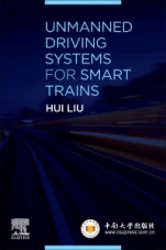 Unmanned Driving Systems for Smart Trains - ISBN 9780128228302