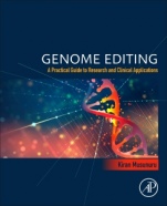 Genome Editing: A Practical Guide to Research and Clinical Applications - ISBN 9780128234846