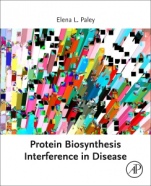 Protein Biosynthesis Interference in Disease - ISBN 9780128234853