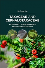 Taxaceae and Cephalotaxaceae: Biodiversity, Chemodiversity, and Pharmacotherapy - ISBN 9780128239759