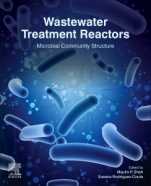 Wastewater Treatment Reactors: Microbial Community Structure - ISBN 9780128239919
