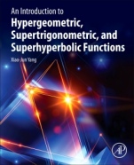 An Introduction to Hypergeometric, Supertrigonometric, and Superhyperbolic Functions - ISBN 9780128241547